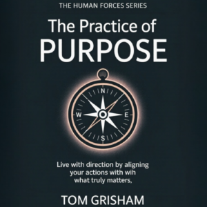 The Practice of Purpose