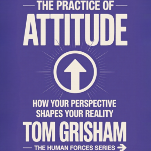 The Practice  Of Attitude