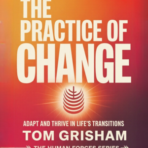 The Practice of Change