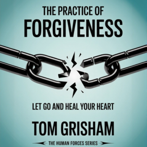 The Practice  of Forgiveness