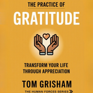 The Practice  of Gratitude
