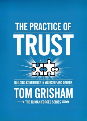 The Practice of Trust