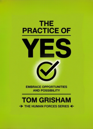 The Practice of YES