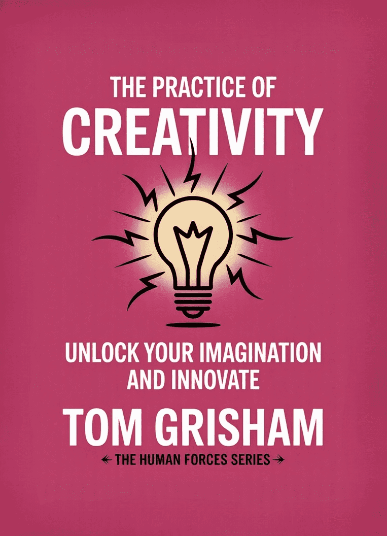 The Practice of Creativity
