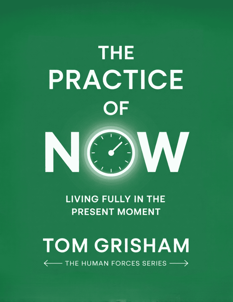 The Practice  of Now